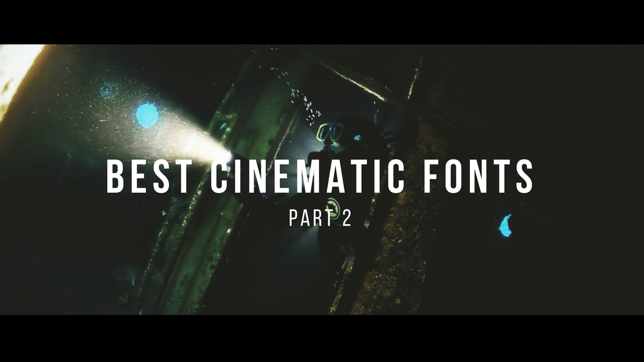 Best FREE Cinematic Fonts for Your Videos PART 2 - Tuts and Reviews - tutsandreviews.tech