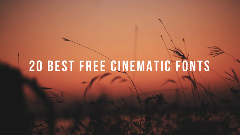 20 BEST FREE CINEMATIC FONTS FOR 2019, cinematic fonts, best fonts for videos, premiere pro fonts, filmmaking fonts, tutsandreviews.tech